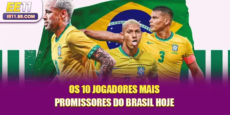 Critérios usados para avaliar Os 10 jogadores mais promissores do Brasil