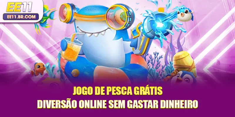Jogo de pesca grátis