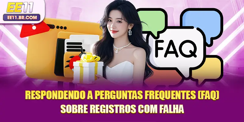 Respondendo a perguntas frequentes (FAQ) sobre registros com falha